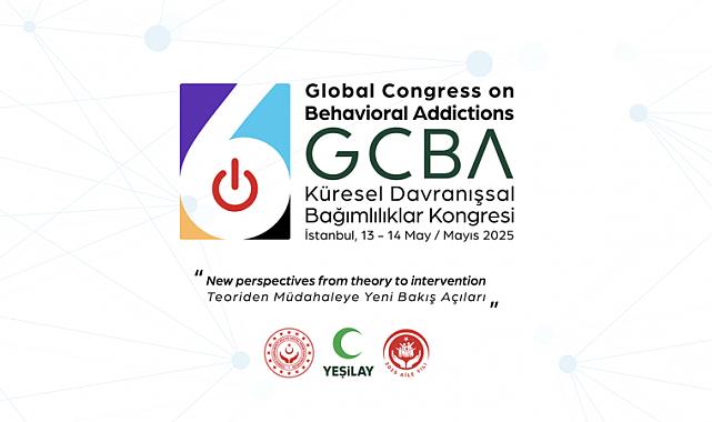 Yeşilay’dan Küresel Davranışsal Bağımlılıklar Kongresi