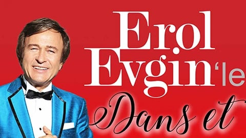 Erol Evgin hayranlarını turnede dansa davet ediyor