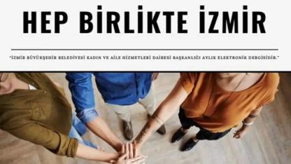 'HEP  BİRLİKTE  İZMİR' bülteni ile İzmir'in Gündemi  burada
