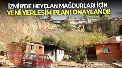 İzmir'de heyelan mağdurları için yeni yerleşim planı onaylandı!