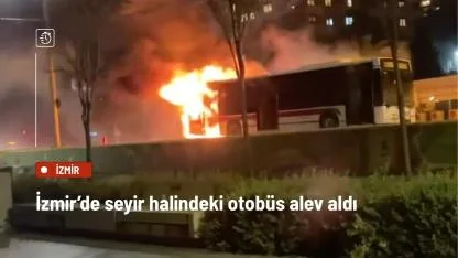 Konak’ta seyir halindeki ESHOT otobüsü alev aldı