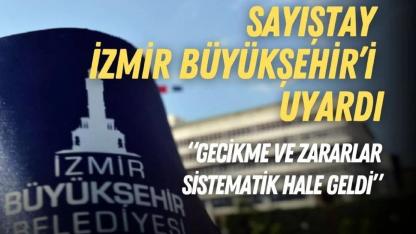 Satıştay  İzmir Büyükşehiri   Belediyesi'ni  uyardı!