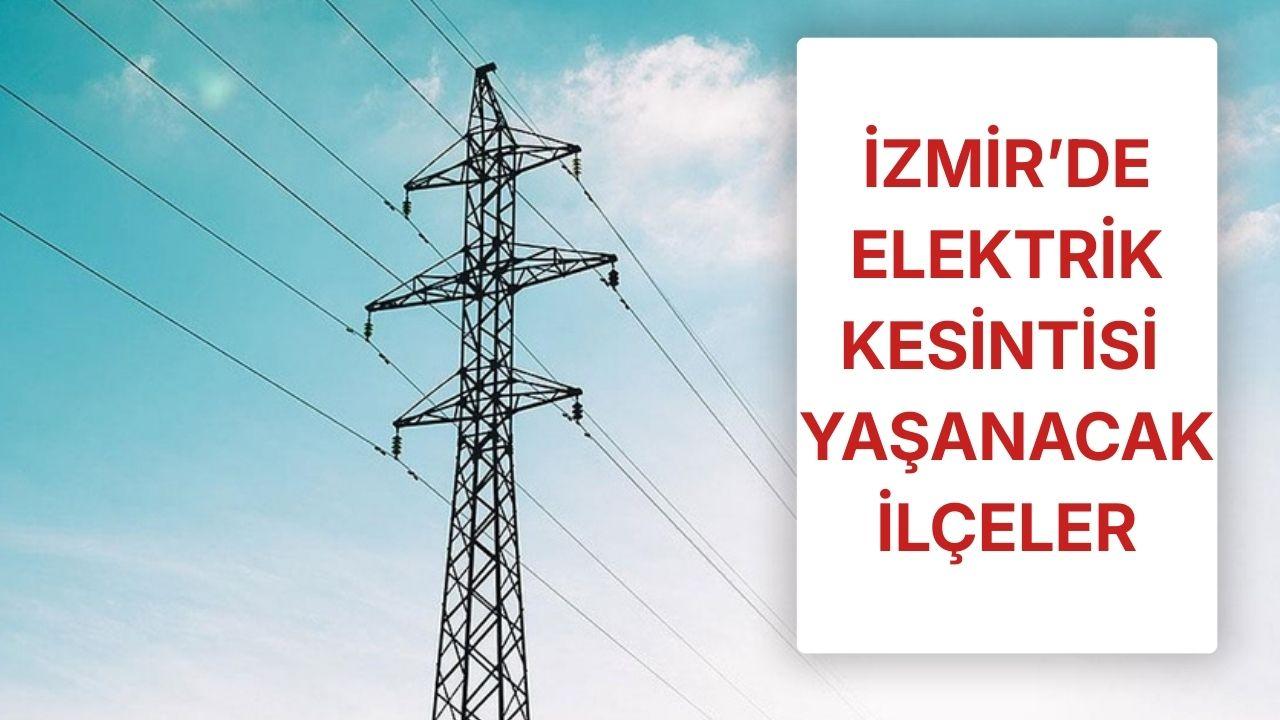 İzmir’de 17 Aralık Çarşamba günü planlı kesinti! Gediz Elektrik duyurdu