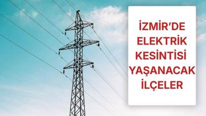 İzmir’de 17 Aralık Çarşamba günü planlı kesinti! Gediz Elektrik duyurdu