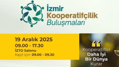 İzmir Kooperatifçilik Buluşmaları 19 Aralık’ta gerçekleşecek