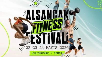 ALSANCAK FITNESS FESTİVALİ İZMİR’İ DÜNYA SAHNESİNE TAŞIYACAK