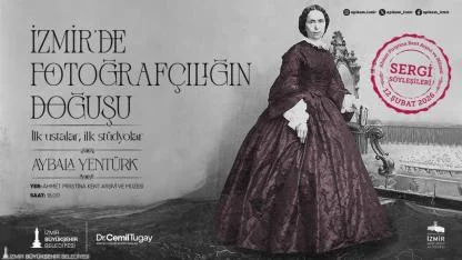 APİKAM’da “Sergi Söyleşileri” başlıyor: İzmir’de fotoğrafçılığın doğuşu ele alınacak
