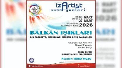 Balkan Işıkları Sergisi Ege Üniversitesi Atatürk Kültür Merkezi’nde sanatseverlerle buluşt