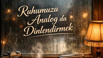 Kullan-At Çağına Sessiz İsyan