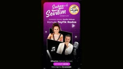 Sahne-i Sevdim Sohbetleri ile İzmir’de sanat dolu bir gece: Sevdim Selkuşu ve Teyfik Rodos aynı sahnede!