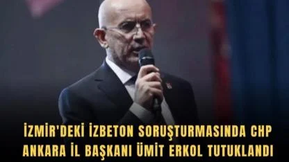 İZBETON Soruşturmasında 9 Tutuklama: Ümit Erkol da Listede