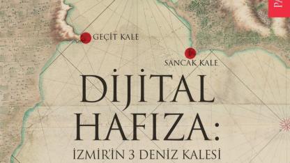 İzmir’in kayıp deniz kaleleri dijital dünyada yeniden hayat buluyor