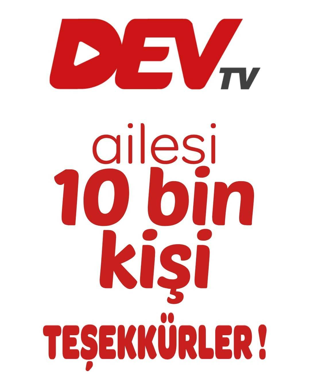 Dev Tv YouTube kanalı 10 bin aboneye ulaştı